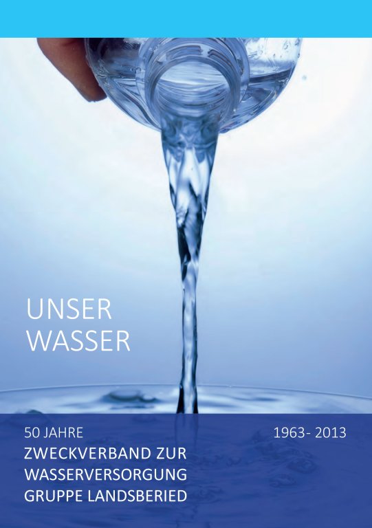 50 Jahre Zweckverband zur Wasserversorgung Landsberied 50 Jahre Zweckverband zur Wasserversorgung Landsberied